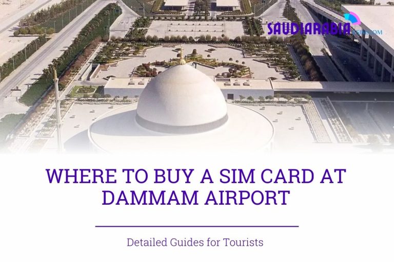 Getting SIM Card at Dammam Airport in 2024 Travelers Guide